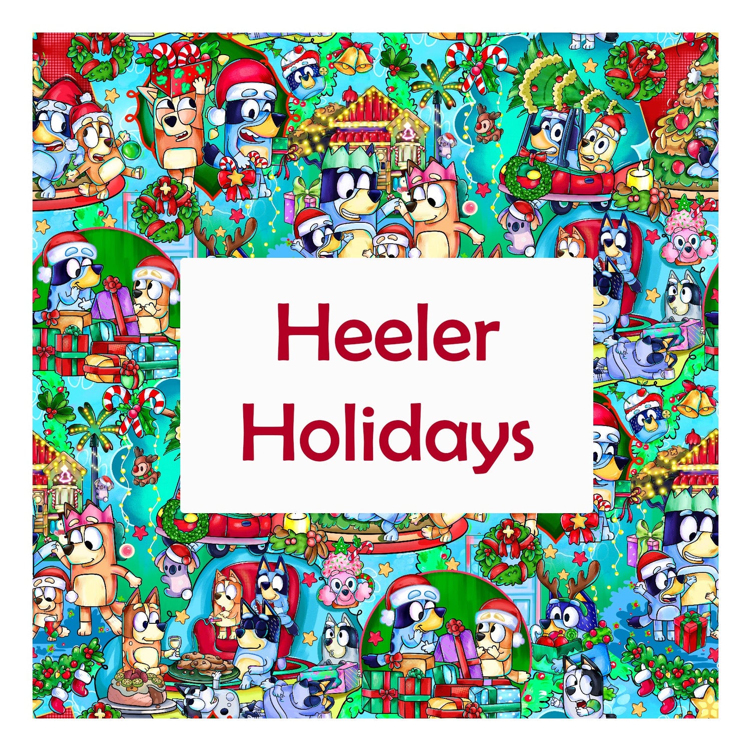 Heeler Holiday