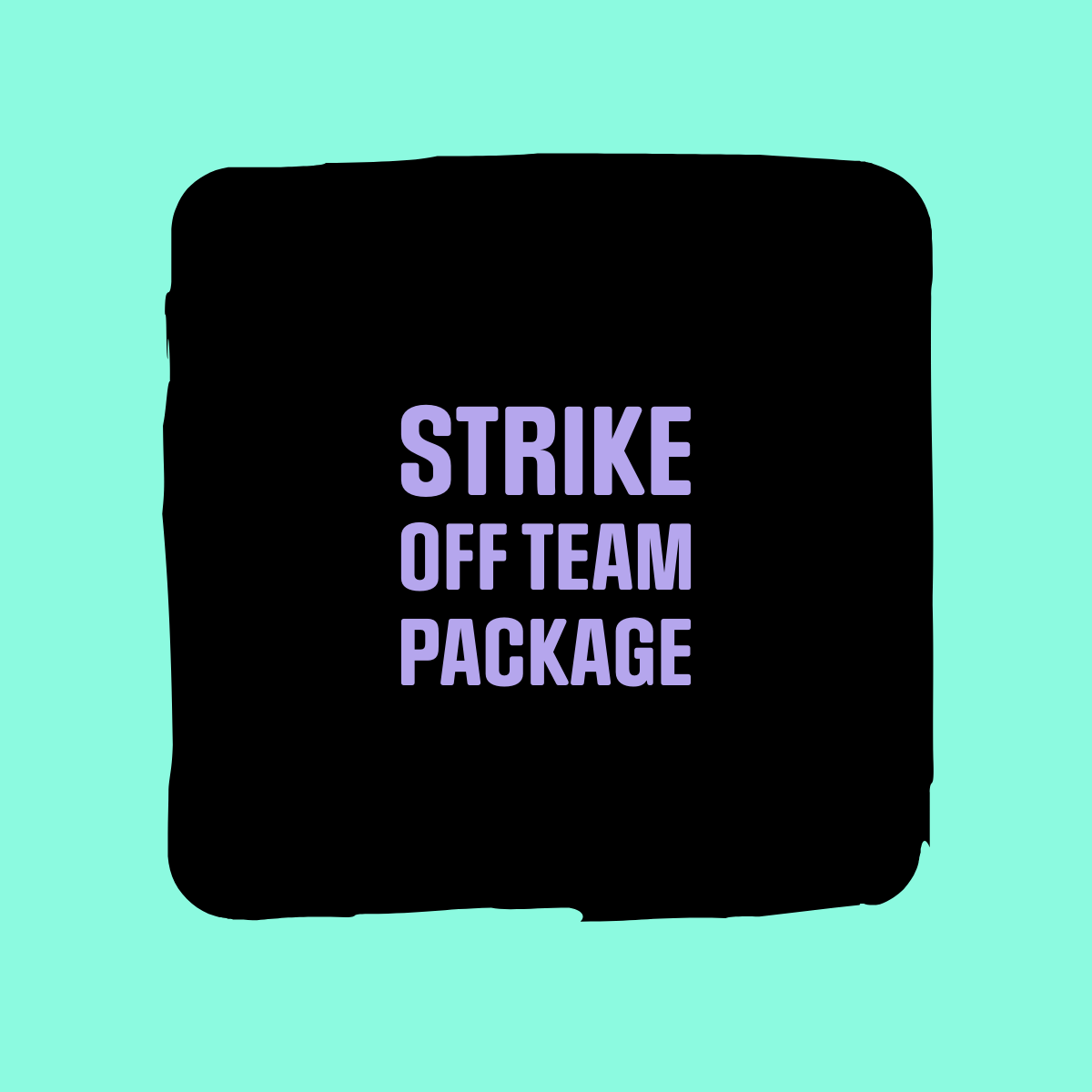 Strike Off Team Package - VINYL INCLUDED